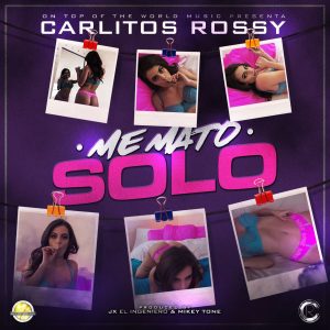 Carlitos Rossy – Me Mato Solo